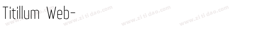 Titillum Web字体转换